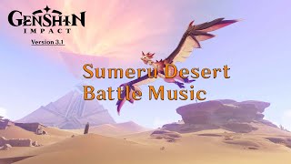 Genshin Impact 31  All Sumeru Desert Battle Music [upl. by Yehs]