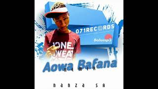 Aowa Bafana Remix  Nanza SA amp Makhadzi Ft Dr skaroBolomp3com [upl. by Ahto630]