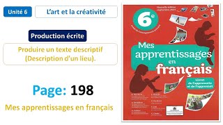 Production écrite Produire un texte descriptif  Unité 6  Page 198  Mes apprentissages en fr 6AP [upl. by Faunie289]