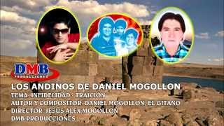 Los Andinos de Daniel Mogollon  Infidelidad traición [upl. by Eikram434]