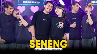 HAPPY ASMARA Feat GILGA SAHID  SENENG  Feat BINTANG FORTUNA Official Music Video [upl. by Elbertine993]