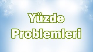 BİR ÇOKLUĞUN YÜZDESİNİ BULMA Yüzde Problemleri  5 Sınıf Matematik [upl. by Llemar505]