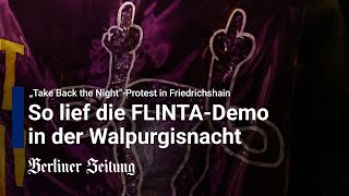 Queerfeministischer Protestmarsch zog in der Walpurgisnacht durch Friedrichshain [upl. by Erdne942]