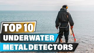 Best Underwater Metal Detectors In 2024  Top 10 Underwater Metal Detector Review [upl. by Norag]