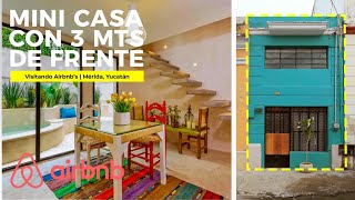 INCREÍBLE MINI CASA de 3 METROS DE FRENTE con ALBERCA en centro de MÉRIDA  Visitando Airbnbs [upl. by Inva]