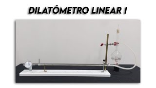 Experimentando Dilatômetro linear I  Linear dilatometer I [upl. by Guyer]