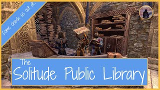 ESO Housing Tour Solitude Public Library Proudspire Manor Fully Decorated 400 Readable Books 4K [upl. by Aire]