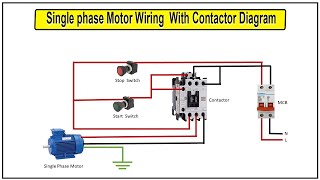 How To Make Single phase Motor Wiring With Contactor Diagram  Motor [upl. by Nahtahoj]