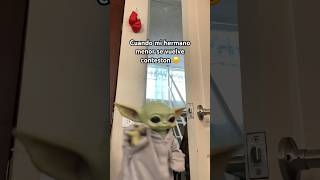 Para que se le baje lo creído 😠 humor hermanos babyyoda [upl. by Yvon]