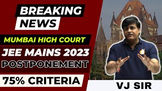 Bombay High Court JEE Mains 2023 Postponement amp 75 Criteria  vjsir jeemains2023 [upl. by Esther]