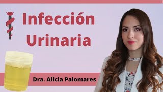 Infección de vías urinarias Mal de orín Uretritis Cistitis y Pielonefritis [upl. by Ennyleuqcaj]