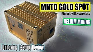 The Best Helium Miner  MNTD Gold Spot from RAK Wireless [upl. by Yanaton]