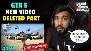 GTA 5 NEW VIDEO DELETED PART  TECHNO GAMERZ GTA 5 NEW VIDEO 153  UJJWAL GTA 5 153 DELETED SCENE [upl. by Saideman]