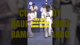 CUCO VALOYRAULIN ROSENDORAMON ORLANDO juntos en VIVO en los 1980S [upl. by Anale]