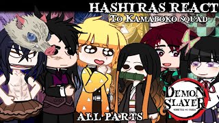 •Hashiras react to Kamaboko squad• All parts  Demon Slayer [upl. by Ocana]