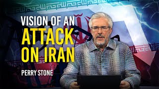 Vision of an Attack on Iran  Perry Stone [upl. by Lirpa]