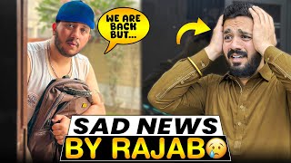 Finally lahore wapis agaySad news from rajab for Rajab’s Family☹️ [upl. by Erlewine]