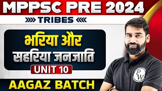 MPPSC Pre Unit 10 Bharia and Saharia Tribes of Madhya Pradesh  Unit 10 for MPPSC Prelims 2024 [upl. by Goda]