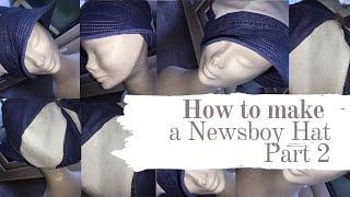 How to make a Newsboy Hat 2  Sew Arty [upl. by Agan]