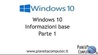 Windows 10 tutorial informazioni base italiano  Pianeta Computer Me [upl. by Ahcrop]