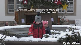 Eröffnung Weihnachtsmarkt Wolfhagen am 9 Dez 2017 in 4K von tubehorst1 [upl. by Crista]