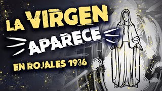 👻 APARICIONES de la VIRGEN 👻 Rojales 1936  ALUCINANTE [upl. by Nilkcaj]