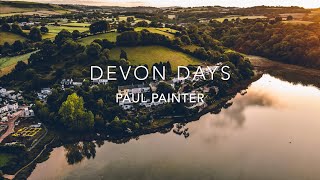 Devon Days  Paul Painter [upl. by Yerrot]