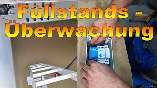 DIY Füllstandsüberwachung  Niveausteuerung für Pumpe 🤔 Freunde des Stroms 💡 [upl. by Rehnberg]