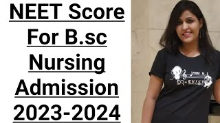 NEET Score for Bsc nursing admission 2024How much score should be in Neet for bsc nursing [upl. by Fortunato]