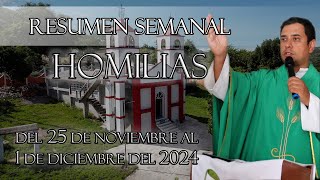 Resumen de Homilías del 25 de noviembre al 1 de diciembre del 2024  Padre Arturo Cornejo [upl. by Scuram]