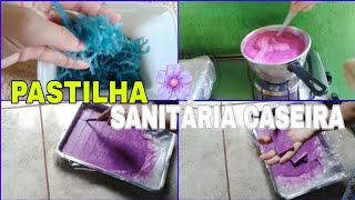 PASTILHA SANITÁRIA CASEIRAapenas 3 ingredientes [upl. by Welcome]