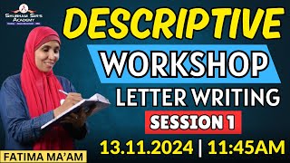 ENGLISH DESCRIPTIVE  WORKSHOP LETTER WRITING SESSION 1  Fatima Maam 13112024 ssa english [upl. by Laohcin559]