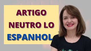 COMO USAR LO X EL  ARTIGOS EM ESPANHOL [upl. by Merete]