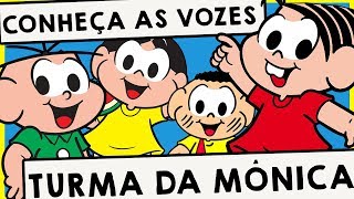 CONHEÇA AS VOZES DA TURMA DA MÔNICA [upl. by Nyleikcaj]