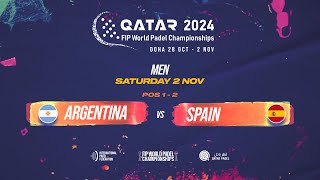 ENG 🇦🇷 ARGENTINA vs SPAIN 🇪🇸  Men  POS 12  FIP WORLD PADEL CHAMPIONSHIPS QATAR 2024 [upl. by Adnilab]