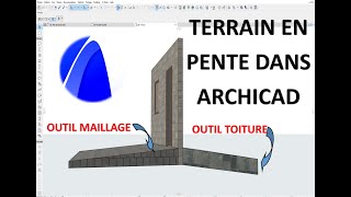 TERRAIN EN PENTE AVEC ARCHICAD [upl. by Fernand]