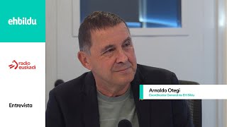 Entrevista  ARNALDO OTEGI en Radio Euskadi [upl. by Davidson]