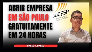 Como Abrir Sua Empresa em São Paulo Gratuitamente em 24 Horas [upl. by Trent]