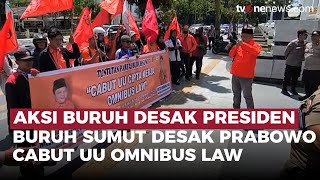 Aksi Buruh Sumut Desak Presiden Prabowo Cabut UU Omnibus Law dan Kenaikan Upah  OneNews Update [upl. by Naud]