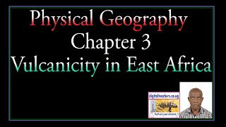 Physical geography Chapter 3 Volcanicity in East Africa Video [upl. by Nanete]