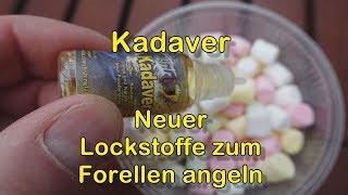 Kadaver  Neuer Lockstoff zum Forellen angeln [upl. by Filide]