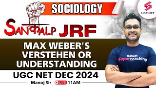 UGC NET Dec 2024 Sociology  UGC NET Sociology Max Webers Verstehen or Understanding  Manoj Sir [upl. by Sharlene64]