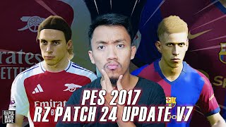 PES 2017 NEW RZ PATCH 2024 UPDATE V7  OFFICIAL RZ PATCH 2024 V7  PES 2017 PC GAMEPLAY [upl. by Dlaner969]