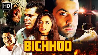 Bichhoo  Bobby Deol Superhit Action Movie  Rani Mukherjee  Full Movie HD [upl. by Tadd24]