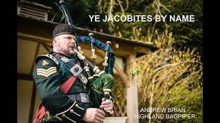 Bagpipes  Ye Jacobites by name and Roses of Prince Charlie [upl. by Phenice]