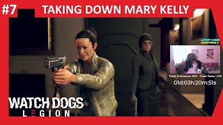 TAKING DOWN MARY KELLY  Watch Dogs Legion Playthrough Episode 7 [upl. by Lennaj]