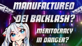 Manufactured DEI Backlash [upl. by Cheatham720]