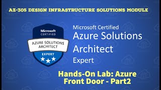 29 AZ305  HandsOn Lab  Azure Front Door  Part1 [upl. by Madea]