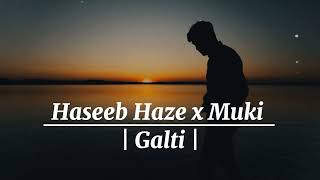 Haseeb Haze x Muki  GaltiProd By Naz6m [upl. by Nor]