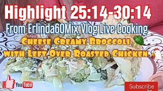 Highlight 2514  3014 from Erlinda60Mix Vlog Is Live Cooking Left Over Food Turn To Cream Cheese [upl. by Meirrak]